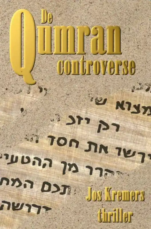 De Qumran Controverse - Jos Kremers Fabrieksprijs