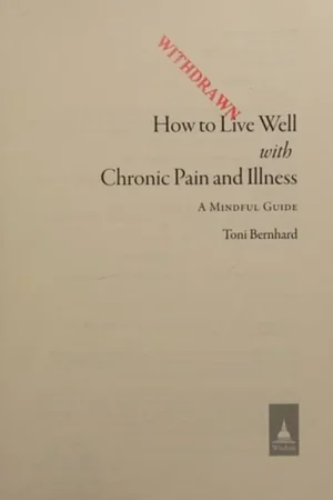 Bestel Nu How to Live Well with Chronic Pain and Illness: A Mindful Guide - Toni Bernhard