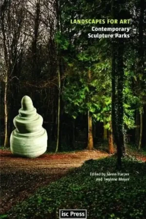 Veilige Betaling Landscapes for Art: Contemporary Sculpture Parks (Perspectives in Contemporary Sculpture) - Glenn Harper