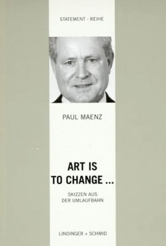 Koopje Art is to change... - Author Unknown