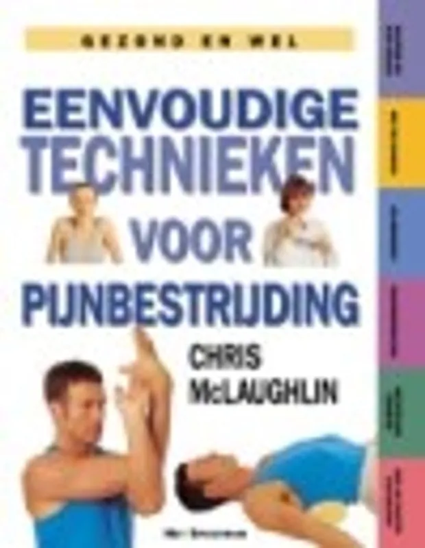 Eenvoudige technieken voor pijnbestrijding - Chris MacLaughlin Actieprijs