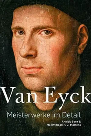 Express Levering Van Eyck – Meisterwerke im Detail - Born, Annick; Martens, Maximiliaan P.J.
