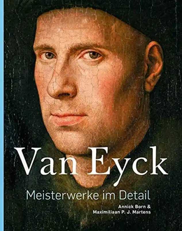 Express Levering Van Eyck – Meisterwerke im Detail - Born, Annick; Martens, Maximiliaan P.J.