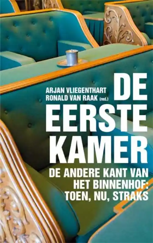 Koop Online De Eerste Kamer - Harmen Binnema; Bert van den Braak; Hans Engels; Hendrik ten Hoeve
