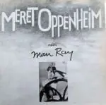Koopje Meret Oppenheim meets Man Ray - Marhenke, Dorit