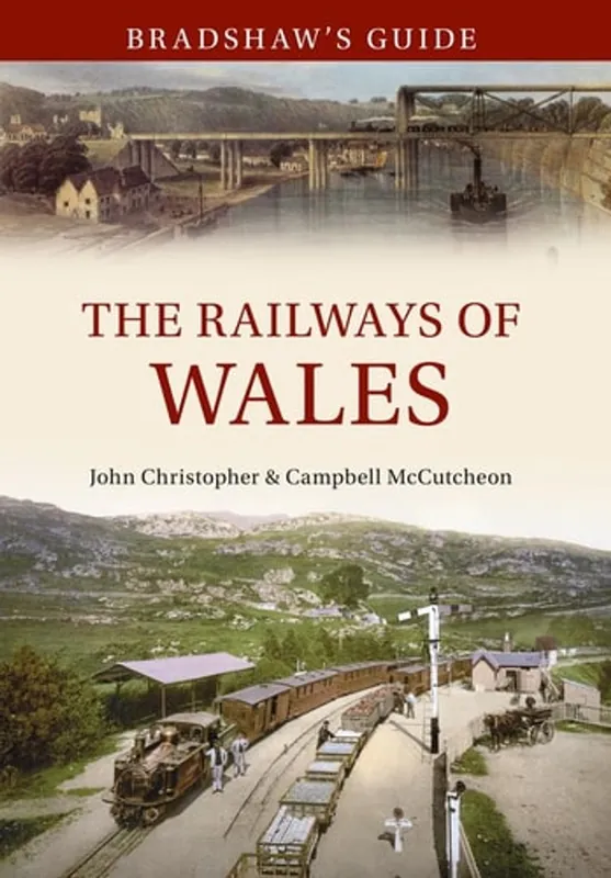 Bradshaw's Guide The Railways of Wales: Volume 7 - John Christopher Hoge Kwaliteit