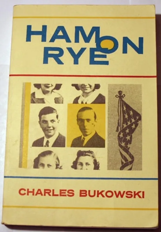 Ham on Rye - Charles Bukowski Premium