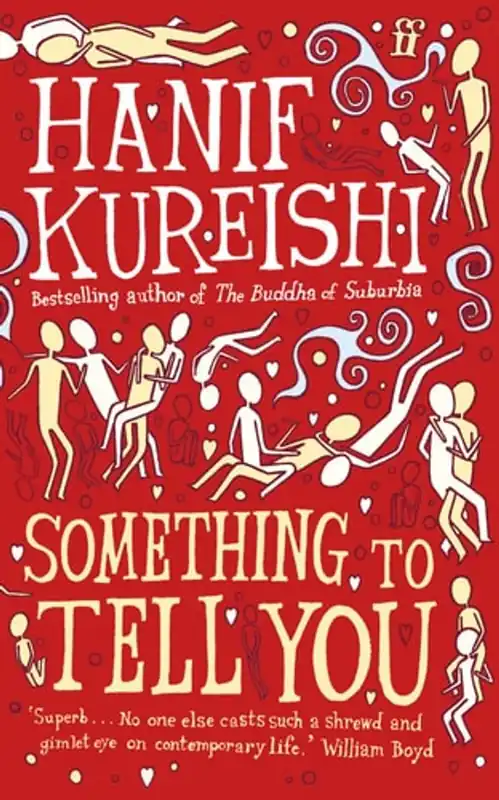 Must-Have something to tell you - Hanif Kureishi