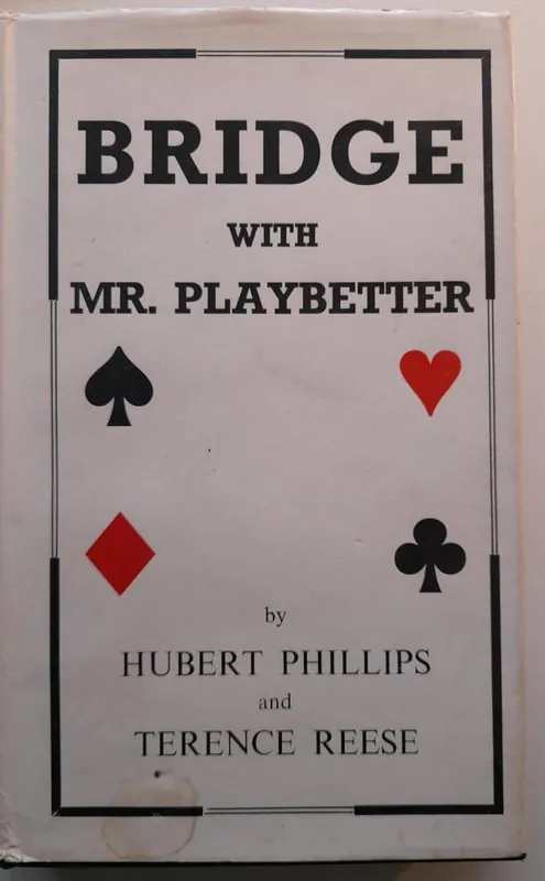 Finale Uitverkoop BRIDGE WITH MR. PLAYBETTER - Reese & Phillips
