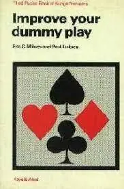 Koop Vandaag IMPROVE YOUR DUMMY PLAY (Third Book of Bridge Problems) - Milnes & Lukacs