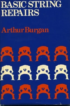 Beperkt Aanbod Basic string repairs;: A guide for string-class teachers - Arthur Burgan