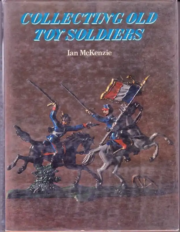 Dagaanbieding Collecting old toy soldiers - Ian McKenzie