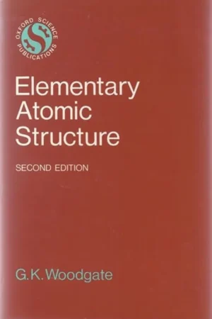 Weekendaanbieding Elementary atomic structure - G. K Woodgate