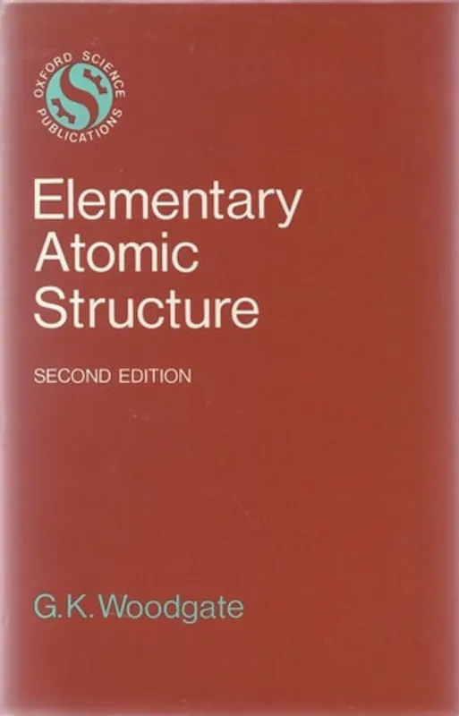 Weekendaanbieding Elementary atomic structure - G. K Woodgate