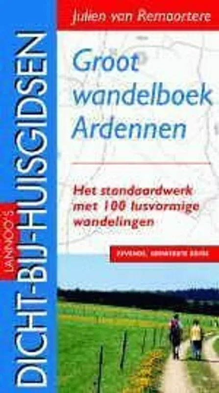 Groot wandelboek Ardennen - Julien van Remoortere Hoge Kwaliteit
