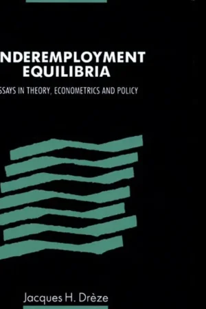Underemployment Equilibria - Jacques Drèze Aanbieding