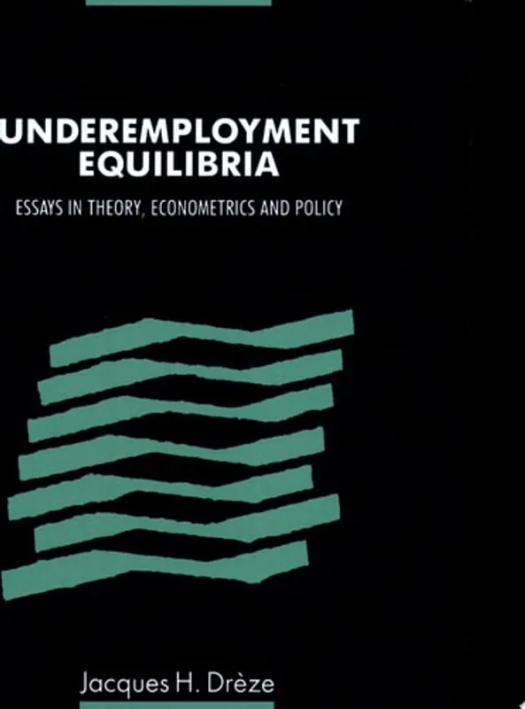 Underemployment Equilibria - Jacques Drèze Aanbieding