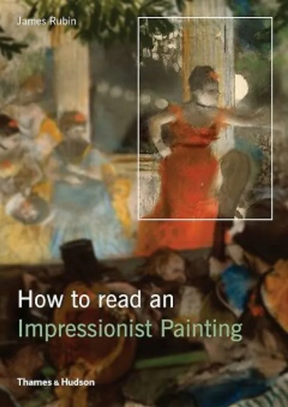 Hoge Kwaliteit How to Read an Impressionist Painting - James Rubin