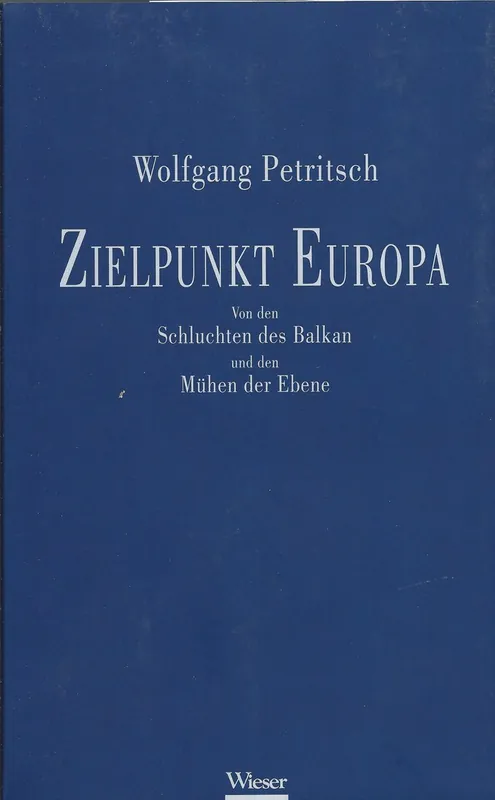 Zielpunkt Europa - Wolfgang Petritsch Op = Op