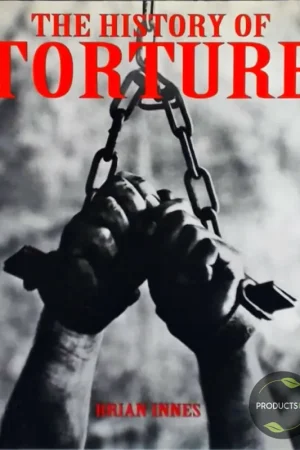 Veilige Betaling The History of Torture - Brian Inne