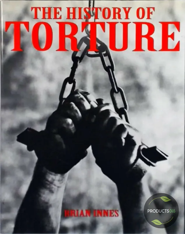 Veilige Betaling The History of Torture - Brian Inne