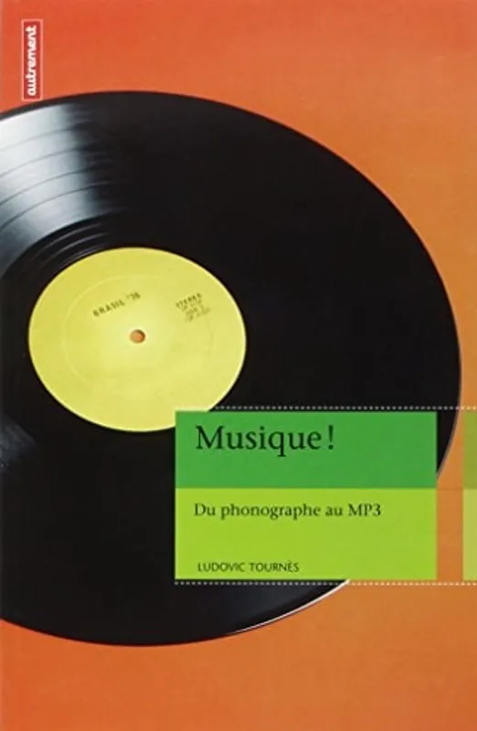 Musique !: DU PHONOGRAPHE AU MP3 - Tournes Ludovic Weekendaanbieding