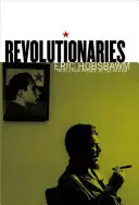 Exclusieve Aanbieding Revolutionaries - Hobsbawm, Eric