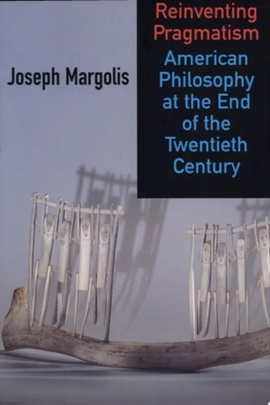Meest Verkocht Reinventing Pragmatism - Joseph Margolis