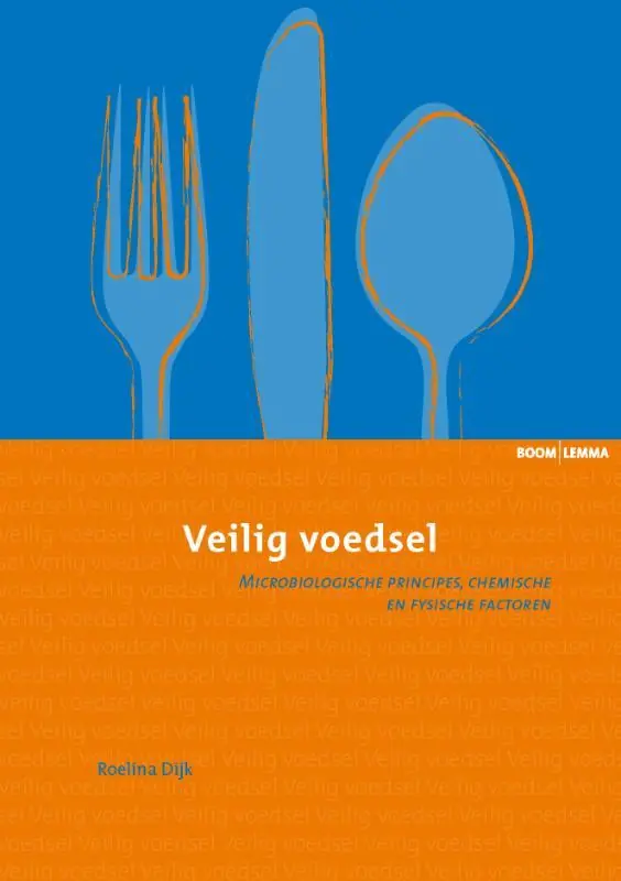 Veilig voedsel - Roelina Dijk Betrouwbaar