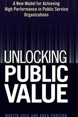 Rechtstreeks Van De Fabrikant Unlocking Public Value - Martin Cole