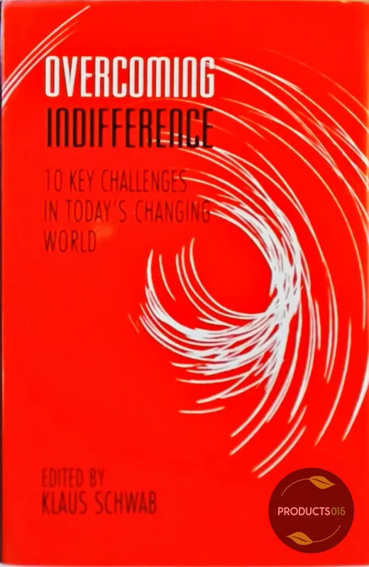 Lage Kosten Overcoming Indifference - Klaus Schwab