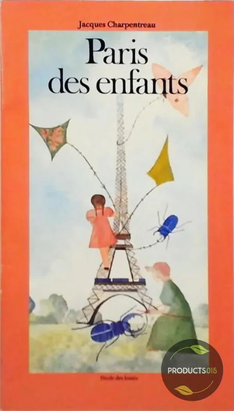 Paris des enfants - Jacques Charpentreau Weekendaanbieding