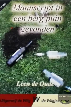 Tijdelijk Beschikbaar Manuscript in een berg puin gevonden - Leen de Oude