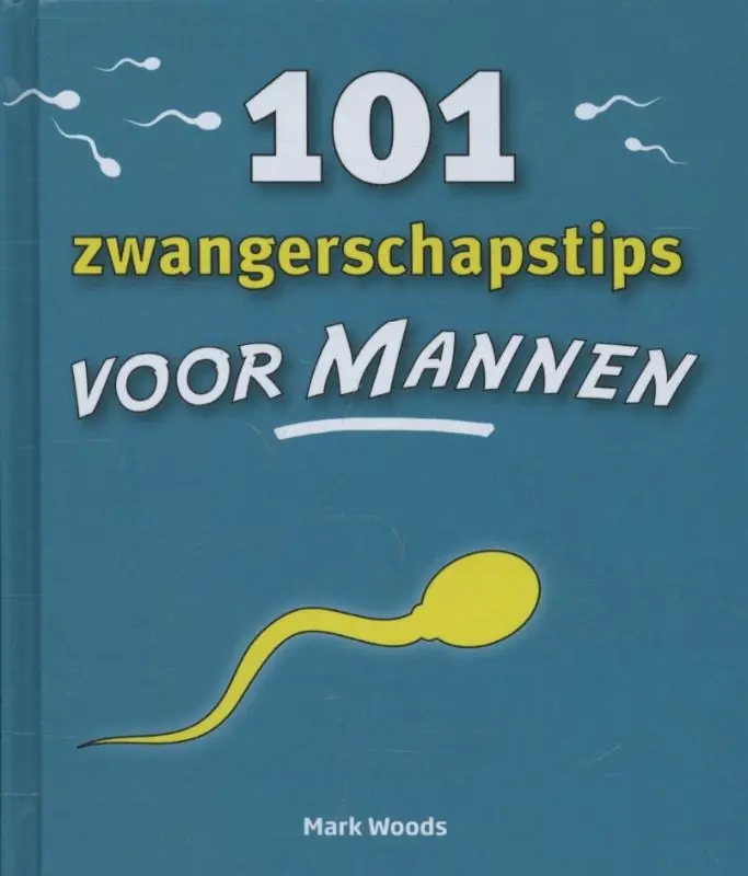 101 zwangerschaptips voor mannen - Mark Woods Nu Kopen
