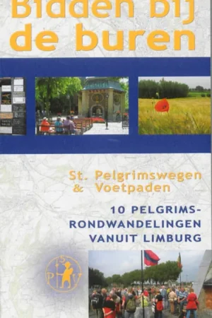 Speciale Aanbieding Bidden bij de buren - St. Pelgrimswegen & Voetpaden