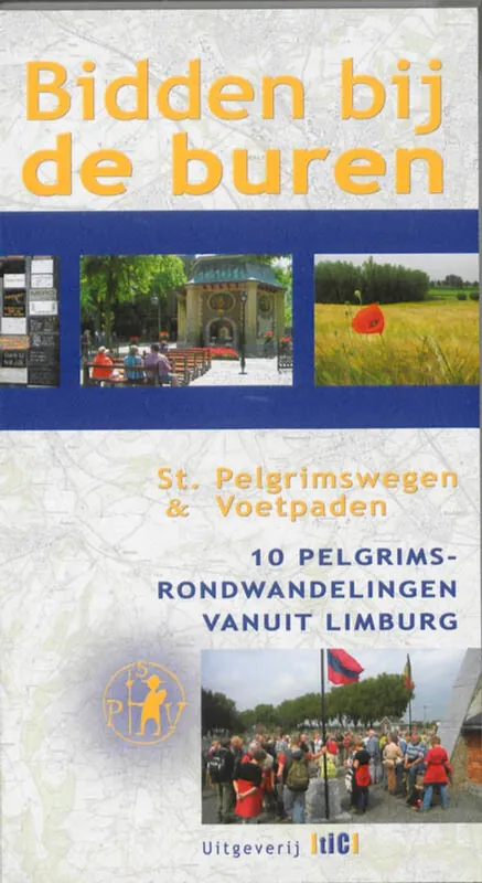 Speciale Aanbieding Bidden bij de buren - St. Pelgrimswegen & Voetpaden