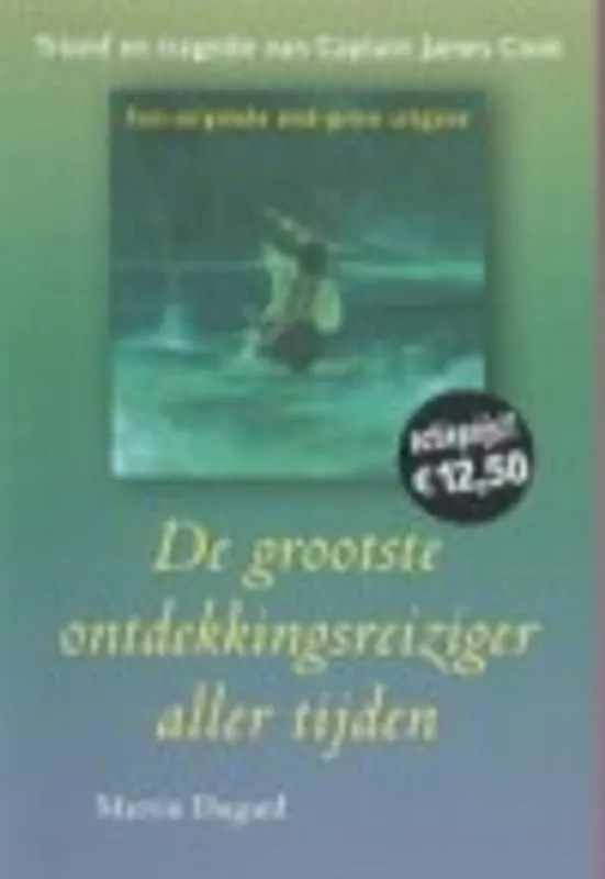 De grootste ontdekkingsreiziger aller tijden - Martin Dugard Op = Op
