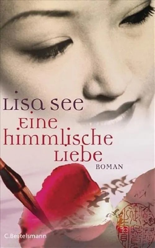 Bestel Nu Eine himmlische Liebe: Roman - Lisa See