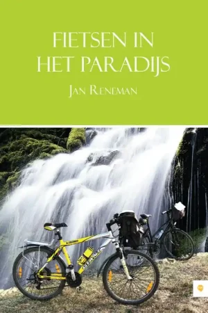 Bestseller Fietsen in het paradijs - Jan Reneman