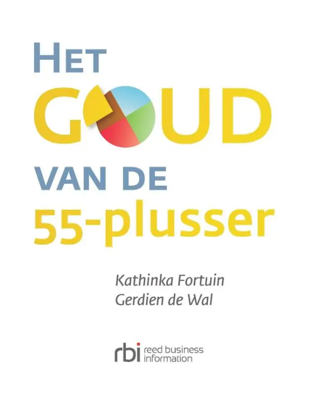 Goedkoop Het goud van de 55-plusser - Kathinka Fortuin; Gerdien De Wal