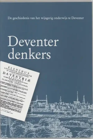 Seizoensaanbieding Deventer denkers - Blom, H.W. & H.A Krop & M.R. Wielema.