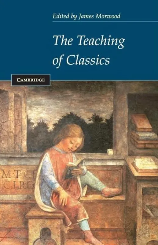 Rechtstreeks Van De Fabrikant The Teaching of Classics - James Morwood