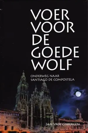 Voer voor de goede wolf - Jan van Gisbergen Snelle Levering