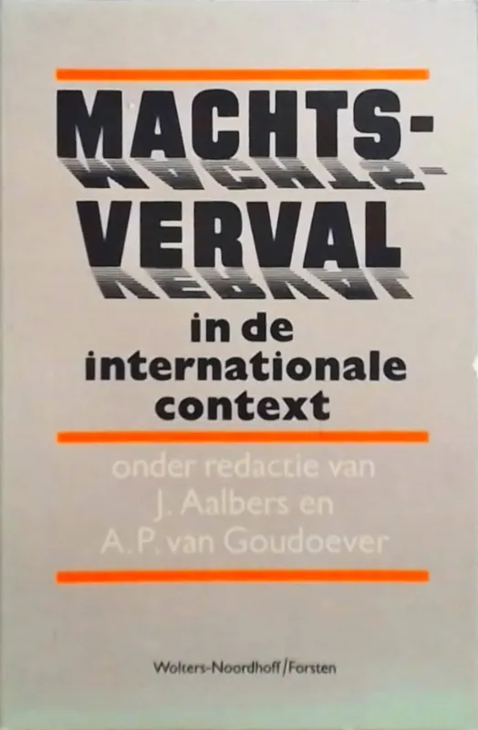 Machtsverval in de internationale context - A.P. van Goudoever Bestseller