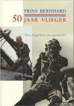 Shop Nu Prins Bernhard 50 jaar vlieger - Diverse auteurs