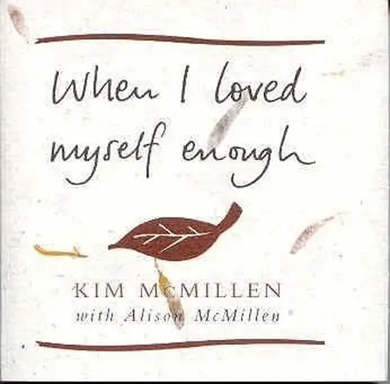 Laatste Versie When I Loved Myself Enough - Kim McMillen