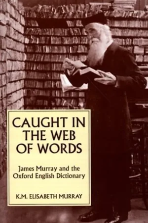 Direct Verzonden Caught in the Web of Words - K.M. Elisabeth Murray