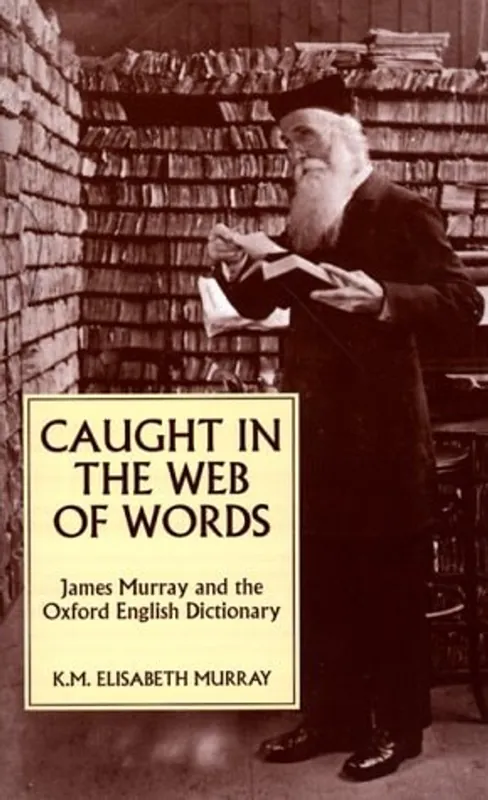 Direct Verzonden Caught in the Web of Words - K.M. Elisabeth Murray