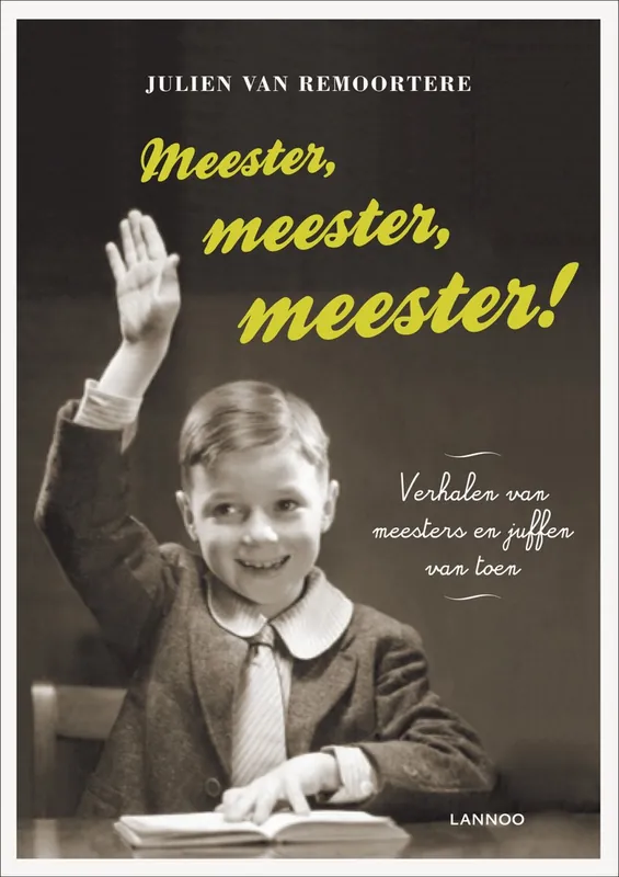 Fabrieksprijs Meester, meester, meester! - Julien van Remoortere
