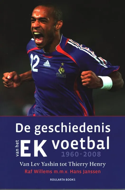 Finale Uitverkoop Geschiedenis v.h. EK Voetbal 1960-2008 - Raf Willems; Hans Janssen